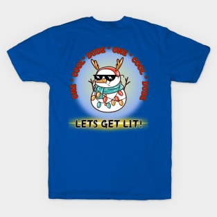 Christmas Holiday cool snowman Lets Get lit! T-Shirt